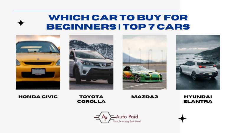 Which Car To Buy For Beginners Top 7 Cars