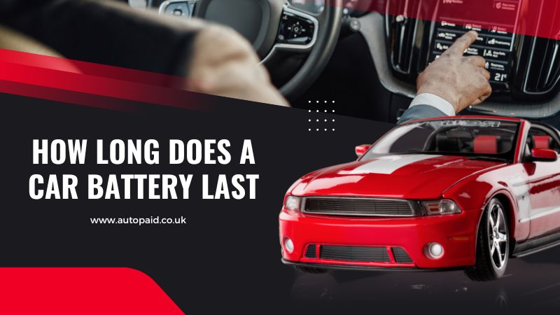 How long does a car battery last