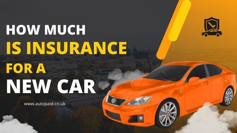 How much is insurance for a new car?